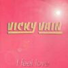 Vicky Vain – I Feel Love